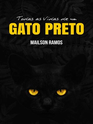cover image of Todas as Vidas de um Gato Preto